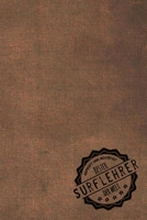 Geprüft und Bestätigt bester Surflehrer der Welt: Notizbuch für den Trainer / Lehrer von surfen  Geschenkidee | Geschenke | Geschenk (German Edition) 1710984066 Book Cover