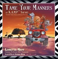 Tame Your Manners: At K.A.M.P.� Safari 1491829834 Book Cover