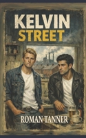 KELVIN STREET: Adam & Leo B0GKXKH2SM Book Cover