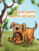 Fifo, El Perro Que Va Al Cerro 1463311567 Book Cover