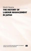 The History of Labour Management in Japan 0333575318 Book Cover