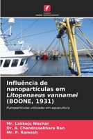 Influência de nanopartículas em Litopenaeus vannamei (BOONE, 1931) (Portuguese Edition) 6207767918 Book Cover