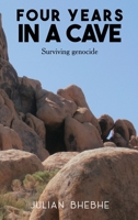 Four Years in a Cave 1916622380 Book Cover