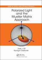 Polarized Light and the Mueller Matrix Approach 1482251558 Book Cover