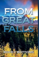From Great Falls : (the Great Reality) 1732532311 Book Cover
