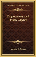 Trigonometry And Double Algebra 1016140150 Book Cover