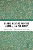 Global Heating and the Australian Far Right 1032349808 Book Cover