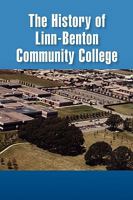 The History of Linn-Benton Community College 1441520309 Book Cover