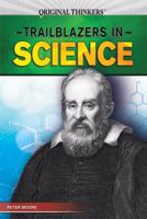 Trailblazers in Science 1477781404 Book Cover