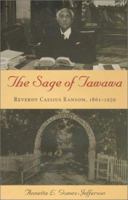 The Sage of Tawawa: Reverdy Cassius Ransom, 1861-1959 0873387481 Book Cover