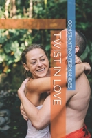 Twist in Love B08QGLDF5L Book Cover