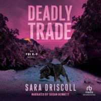 Deadly Trade 1496756312 Book Cover