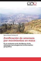 Zonificacion de Amenaza Por Movimientos En Masa 3847362682 Book Cover