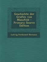 Geschichte Der Grafen Von Mansfeld 1016871252 Book Cover