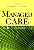 Managed Care in Human Services 0190615680 Book Cover