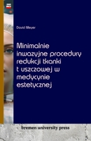 Minimalnie inwazyjne procedury redukcji tkanki tluszczowej w medycynie estetycznej (Polish Edition) 368904054X Book Cover