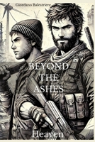 Beyond the Ashes: Heaven B0F21B1MN6 Book Cover
