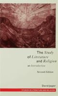 The Study of Literature and Religion: An Introduction (Studies in Literature and Religion) 0800623258 Book Cover