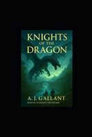 Knights of the Dragon 1512014915 Book Cover