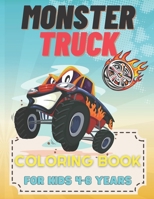monster truck coloring book for kids 4-8 years: Monsters trucks avtivity book for kids; coloring pages monster trucks and car; monster truck drawings to color B08ZP4GYJZ Book Cover