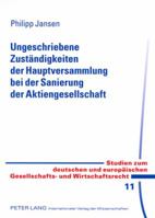 Ungeschriebene Zustaendigkeiten Der Hauptversammlung Bei Der Sanierung Der Aktiengesellschaft 363157391X Book Cover