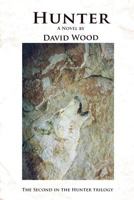 Hunter: The Second in the Hunter Trilogy: Volume 2 1535385162 Book Cover