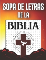Sopa de Letras de la Biblia: en Espanol Letra Grande, Juegos de palabras de la Biblia para jóvenes, adultos y mayores B08TZ6TDP8 Book Cover