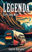 Legenda: Street, Song, Muse. B0C91K1N82 Book Cover