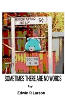 Sometimes There Are No Words B089M42314 Book Cover