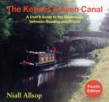 The Kennet And Avon Canal A User's Guide To The Waterways Between Reading And Bristol 0948975156 Book Cover