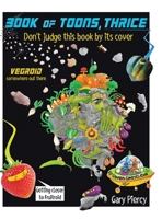Book of Toons, Thrice: Don't Judge This Book by Its Cover 1779626541 Book Cover