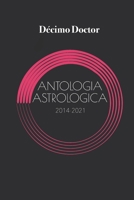Antolog�a Astrol�gica: Escritos Reunidos 2014-2021 B091GLVZJC Book Cover
