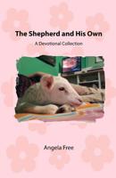 The Shepherd and His Own: A Devotional Collection 1976461200 Book Cover