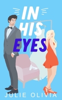 In His Eyes 1660845408 Book Cover