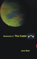 Dominion 3: The Cadet 1985648490 Book Cover