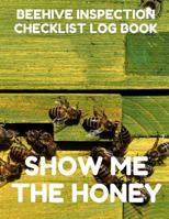 Beehive Inspection Checklist Log Book: Helpful Beekeeper Record Book to Track Beehive Health, Appearance and Conditions; Green Wood Cover 1093626682 Book Cover