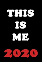 This Is Me 2020: 2020 New Year Resolution Book Journal Workbook for Goal Setting and Motivational Planning. blank Lined Notebook. Great Christmas or New Years Gift. 169905990X Book Cover