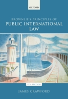 Brownlie's Principles of Public International Law 0199699690 Book Cover