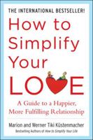 How to Simplify Your Love 0071499172 Book Cover