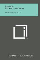 French Reconstruction: Memorandum No. 27 1258665174 Book Cover