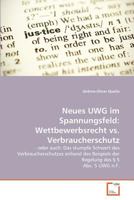 Neues UWG im Spannungsfeld: Wettbewerbsrecht vs. Verbraucherschutz: - oder auch: Das stumpfe Schwert des Verbraucherschutzes anhand des Beispiels der Regelung des § 5 Abs. 5 UWG n.F. 3639359712 Book Cover