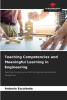 Teaching Competencies and Meaningful Learning in Engineering: Teaching Competencies from the Engineering Student's Perspective 6205894084 Book Cover