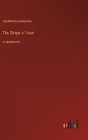 The Shape of Fear: in large print 9357972293 Book Cover