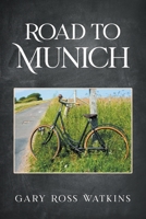 Road to Munich 1637286112 Book Cover