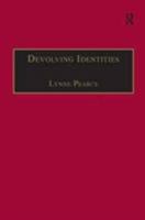 Devolving Identities (Studies in European Cultural Transition: 8) 0754600742 Book Cover