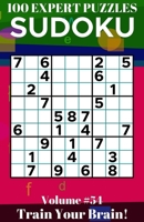 Sudoku: 100 Expert Puzzles Volume 54 - Train Your Brain! null Book Cover