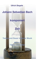 Johann Sebastian Bach Komponiert Zeit 3734548004 Book Cover