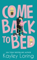 Come Back To Bed B0FHNKMHRZ Book Cover