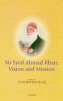 Sir Syed Ahmad Khan: Vision and Mission 8173047847 Book Cover