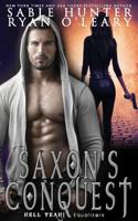 Saxon's Conquest (Hell Yeah!) 1799254062 Book Cover